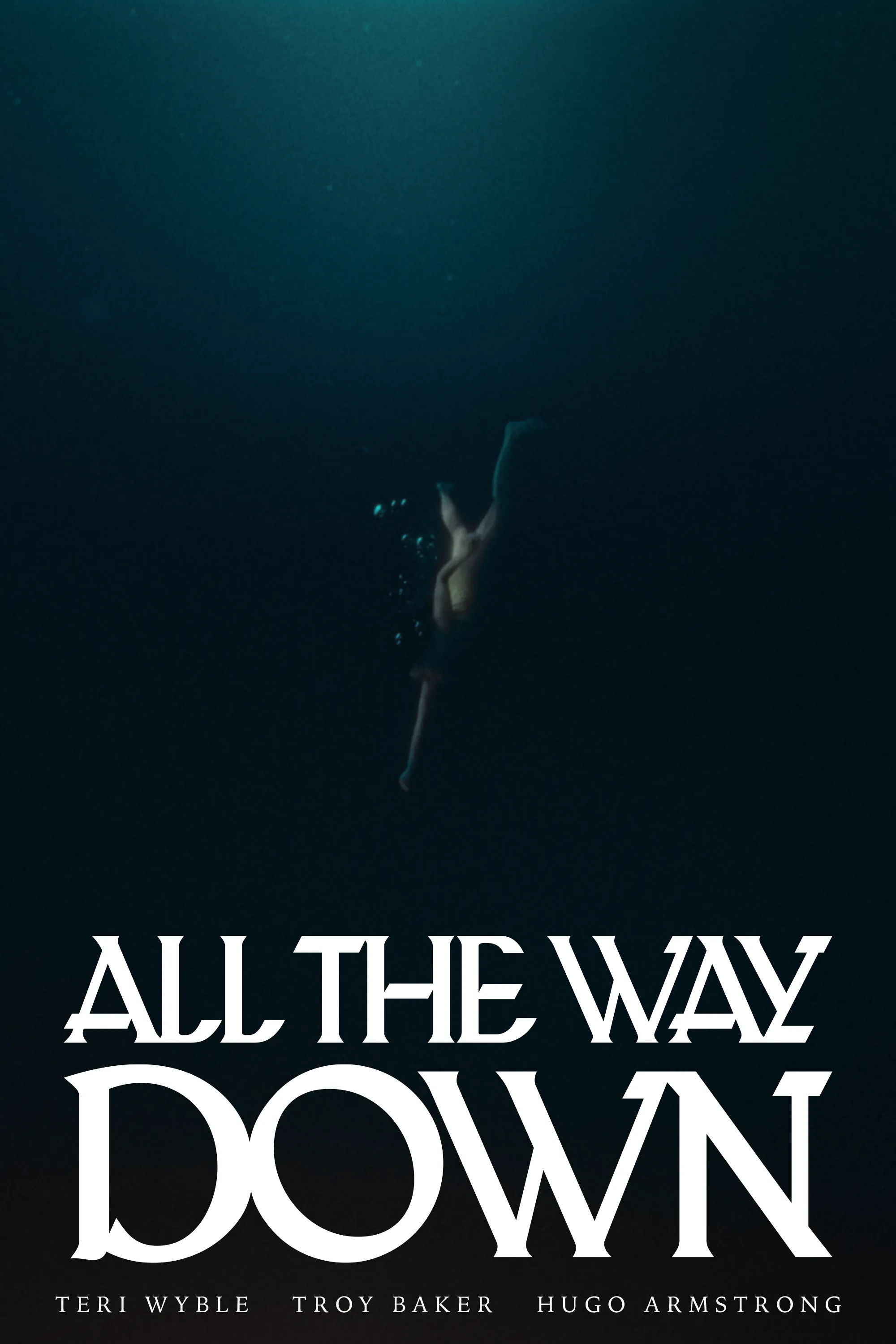 ALL THE WAY DOWN — still 1